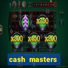 cash masters dinheiro infinito